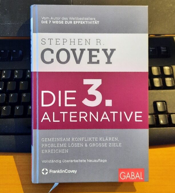 Stephen R. Covey: Die 3. Alternative