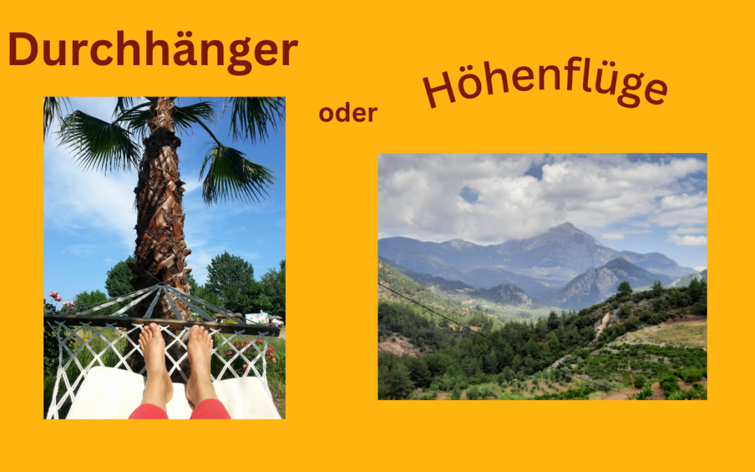 Durchhänger oder Höhenflüge