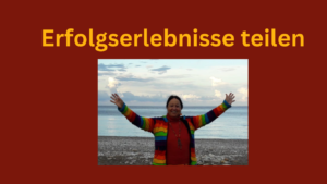 Erfolgserlebnisse teilen