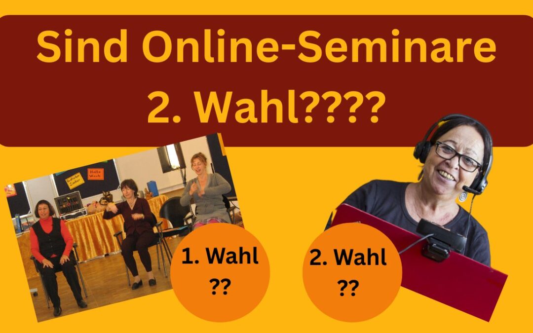 Sind Online-Seminare 2. Wahl gegenüber Präsenz-Seminaren?