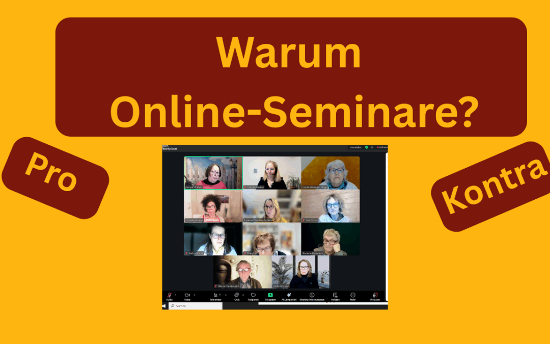 Warum Online-Seminare – oder warum nicht? Pro und Kontra